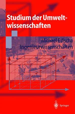 Studium der Umweltwissenschaften: Ingenieurwissenschaften de Michael F. Jischa