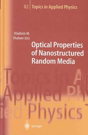 Optical Properties of Nanostructured Random Media de Vladimir M. Shalaev