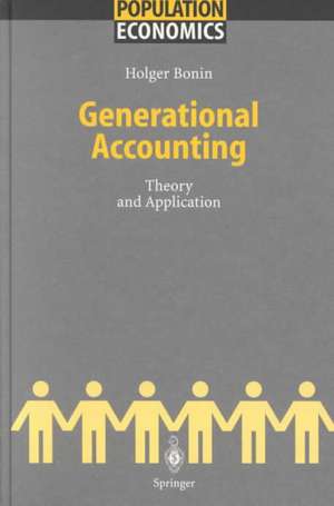 Generational Accounting: Theory and Application de Holger Bonin