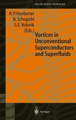 Vortices in Unconventional Superconductors and Superfluids de R.P. Huebener