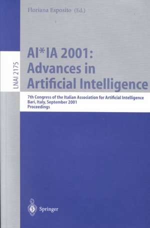 AI*IA 2001: Advances in Artificial Intelligence: 7th Congress of the Italian Association for Artificial Intelligence, Bari, Italy, September 25-28, 2001. Proceedings de Floriana Esposito