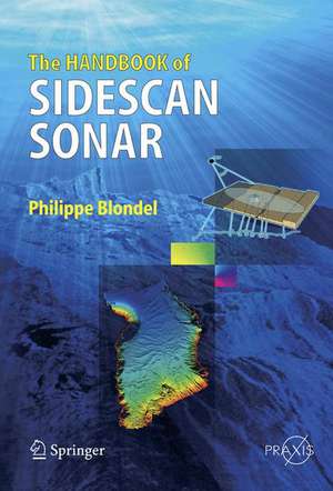 The Handbook of Sidescan Sonar de Philippe Blondel