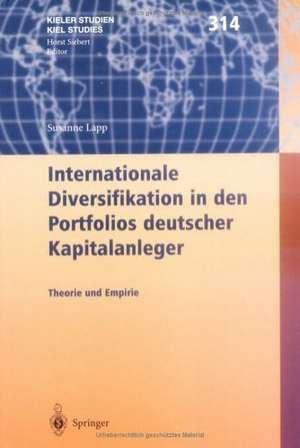 Internationale Diversifikation in den Portfolios deutscher Kapitalanleger: Theorie und Empirie de Susanne Lapp