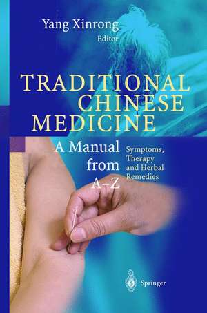 Encyclopedic Reference of Traditional Chinese Medicine de Yang Xinrong