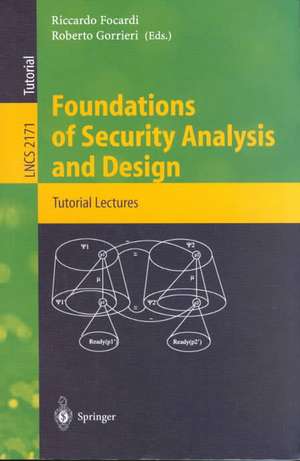 Foundations of Security Analysis and Design: Tutorial Lectures de Riccardo Focardi