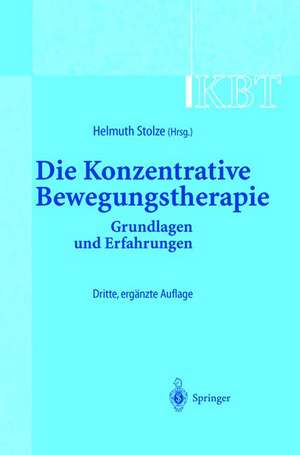 KBT - Die Konzentrative Bewegungstherapie: Grundlagen und Erfahrungen de C. Breitenborn