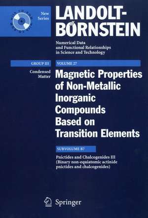 Pnictides and Chalcogenides III (Binary non-equiatomic actinide pnictides and chalcogenides) de Dariusz Kaczorowski