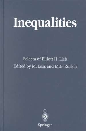 Inequalities: Selecta of Elliott H. Lieb de Elliott H. Lieb