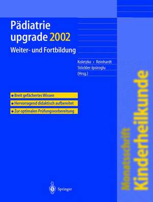 Pädiatrie upgrade 2002: Weiter- und Fortbildung de B. Koletzko