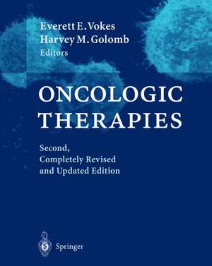 Oncologic Therapies de Everett E. Vokes