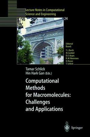 Computational Methods for Macromolecules: Challenges and Applications: Proceedings of the 3rd International Workshop on Algorithms for Macromolecular Modeling, New York, October 12–14, 2000 de Tamar Schlick