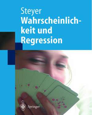 Wahrscheinlichkeit und Regression de Rolf Steyer