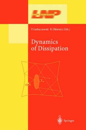 Dynamics of Dissipation de Piotr Garbaczewski