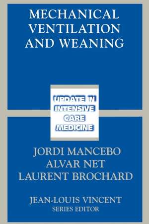 Mechanical Ventilation and Weaning de Jordi Mancebo