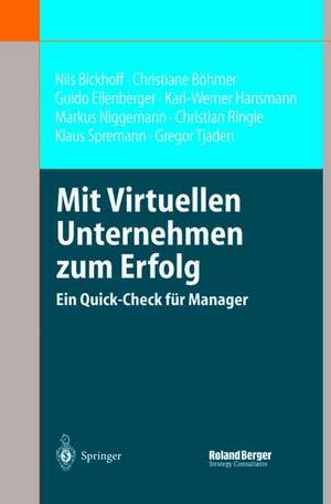 Mit Virtuellen Unternehmen zum Erfolg: Ein Quick-Check für Manager de Nils Bickhoff