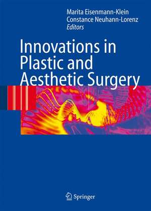 Innovations in Plastic and Aesthetic Surgery de Marita Eisenmann-Klein