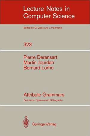 Attribute Grammars: Definitions, Systems and Bibliography de Pierre Deransart