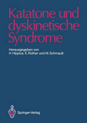 Katatone und dyskinetische Syndrome de Hanns Hippius