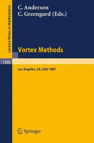 Vortex Methods: Proceedings of the U.C.L.A. Workshop, held in Los Angeles, May 20-22, 1987 de Christopher R. Anderson