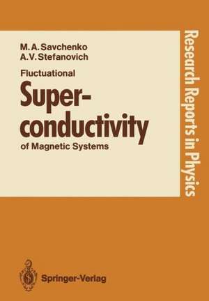 Fluctuational Superconductivity of Magnetic Systems de Maxim A. Savchenko