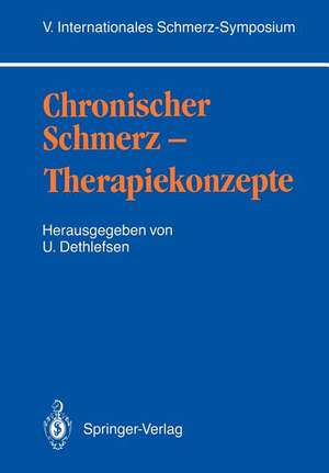 Chronischer Schmerz — Therapiekonzepte: V. Internationales Schmerz-Symposium de J. Ammon