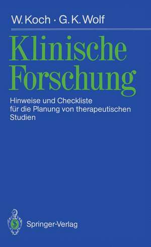 Klinische Forschung: Hinweise und Checkliste für die Planung von therapeutischen Studien de Gerd Gammel