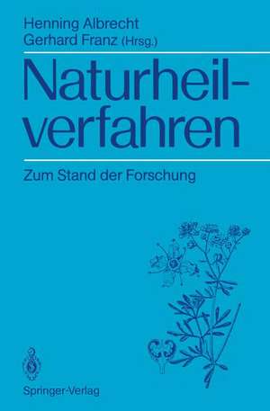 Naturheilverfahren: Zum Stand der Forschung de Henning Albrecht