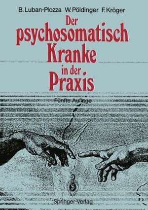 Der psychosomatisch Kranke in der Praxis de M. Balint