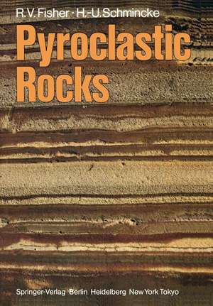 Pyroclastic Rocks de Richard V. Fisher