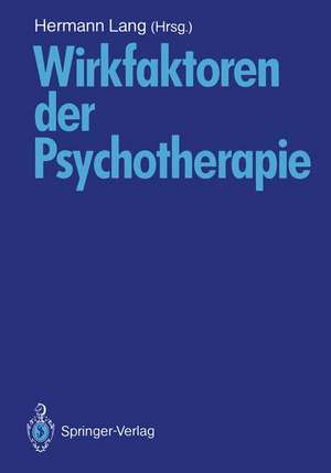 Wirkfaktoren der Psychotherapie de Hermann Lang