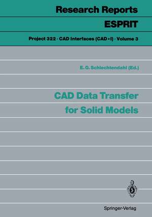 CAD Data Transfer for Solid Models de E.G. Schlechtendahl