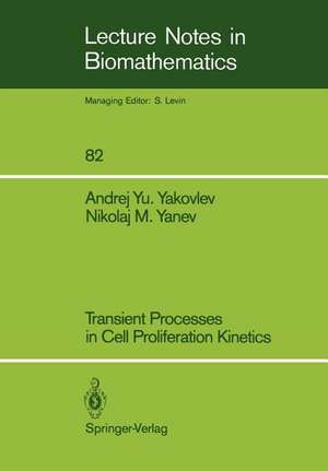 Transient Processes in Cell Proliferation Kinetics de Andrej Yu. Yakovlev