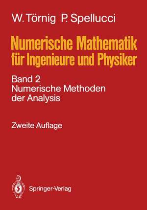 Numerische Mathematik für Ingenieure und Physiker: Band 2: Numerische Methoden der Analysis de Willi Törnig