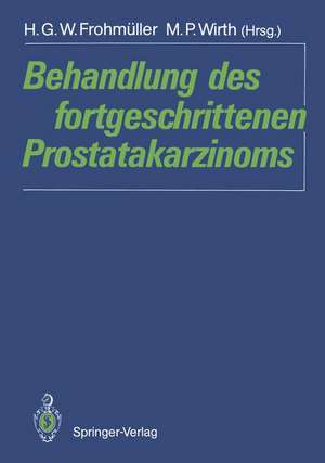 Behandlung des fortgeschrittenen Prostatakarzinoms de H. G. W. Frohmüller