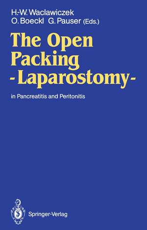 The Open Packing — Laparostomy —: In Pancreatitis and Peritonitis de Hans-Werner Waclawiczek