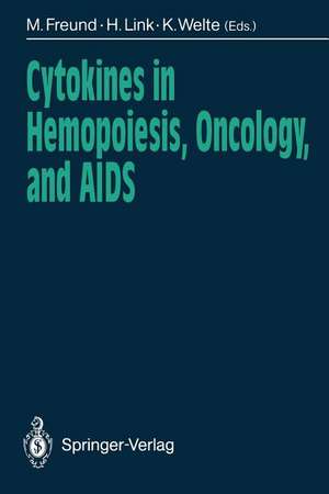 Cytokines in Hemopoiesis, Oncology, and AIDS de Mathias Freund