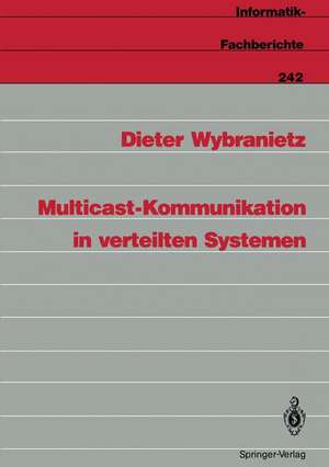 Multicast-Kommunikation in verteilten Systemen de Dieter Wybranietz