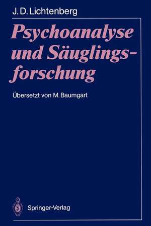 Psychoanalyse und Säuglingsforschung de Joseph Lichtenberg