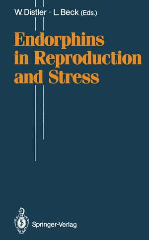 Endorphins in Reproduction and Stress de Wolfgang Distler