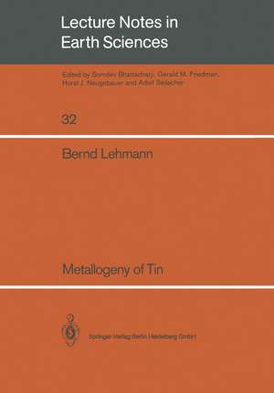 Metallogeny of Tin de Bernd Lehmann