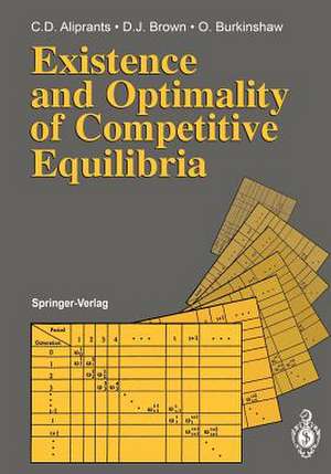 Existence and Optimality of Competitive Equilibria de Charalambos D. Aliprantis