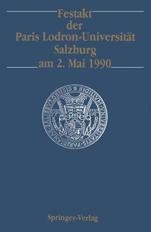 Festakt der Paris Lodron-Universität Salzburg am 2. Mai 1990 de Theodor W. Köhler