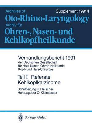 Teil I: Referate: Teilresektionen des Kehlkopfes bei Karzinomen. Hals-Nasen-Ohren-Krankheiten bei Kindern de Konrad Fleischer