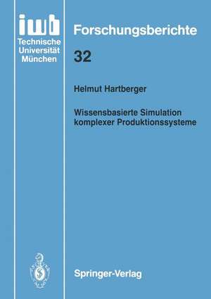 Wissensbasierte Simulation komplexer Produktionssysteme de Helmut Hartberger