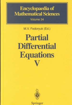 Partial Differential Equations V: Asymptotic Methods for Partial Differential Equations de M.V. Fedoryuk