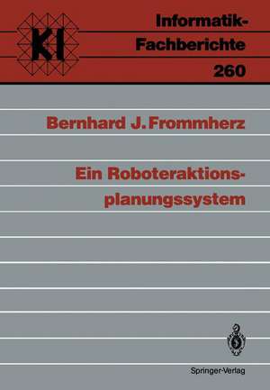 Ein Roboteraktions-planungssystem de Bernhard J. Frommherz