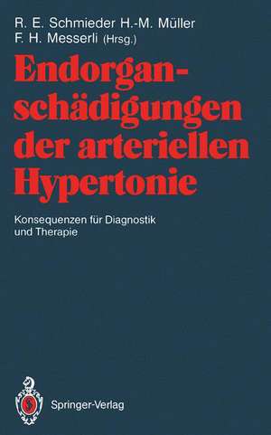 Endorganschädigungen der arteriellen Hypertonie — Konsequenzen für Diagnostik und Therapie de Roland E. Schmieder