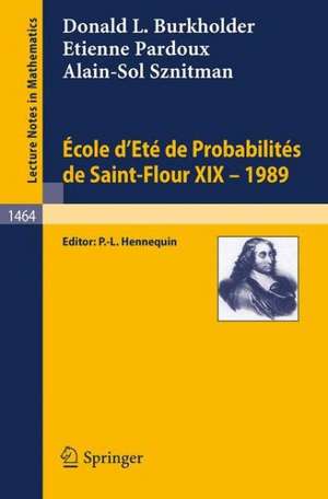 Ecole d'Ete de Probabilites de Saint-Flour XIX - 1989 de Donald L. Burkholder