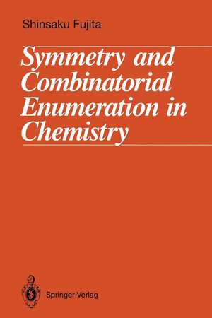 Symmetry and Combinatorial Enumeration in Chemistry de Shinsaku Fujita