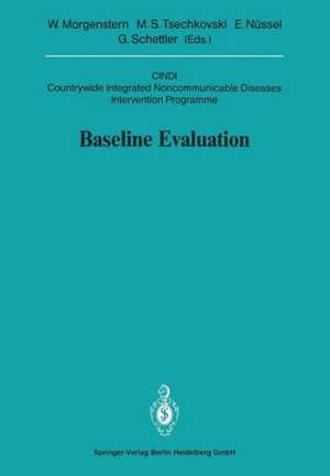 Baseline Evaluation: CINDI Countrywide Integrated Noncommunicable Diseases Intervention Programme de Wolfgang Morgenstern